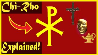 How to Understand The Symbolism of ChiRho [upl. by Shermy681]