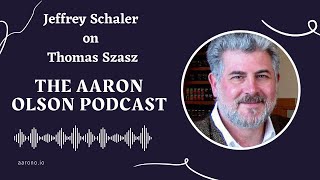 Jeffrey Schaler on Thomas Szasz [upl. by Dahsra]