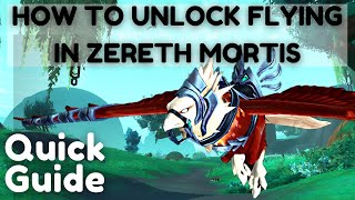 How to Unlock Flying in Zereth Mortis Explained in 2 Minutes  92 Eternitys End Shadowlands Guide [upl. by Euqirrne]