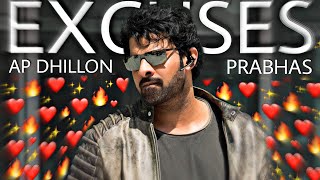 Excuses AP Dhillon Ft Prabhas🔥Prabhas Attitude🔥Prabhas Mass WhatsApp Status🔥Excuses Status💔 [upl. by Sorazal600]