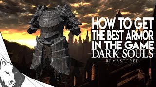 How To Get The Best Armor In The Game  Dark Souls Remastered [upl. by Lema727]