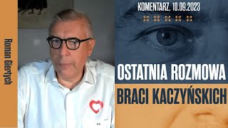 Roman Giertych komentarz Ostatnia rozmowa braci Kaczyńskich 10092023 [upl. by Issak461]