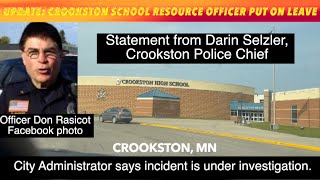 UPDATE Police Chief Statement On Crookston School Resource Officer Put On Paid Administrative Leave [upl. by Lorita]