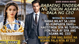 DALAGA NILAIT SA LOOB NG KUMAPANYA DAHIL NAGTITINDA SIYA NG TURON PERO ASAWA PALA SIYA NG CEO [upl. by Erlina]