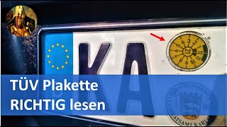 TÜV Plakette RICHTIG lesen [upl. by Enelad348]