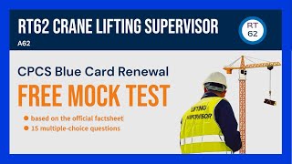 RT62 Crane Lifting Supervisor CPCS Blue Card Renewal Mock Test15 Free Practice Questions amp Answers [upl. by Even577]