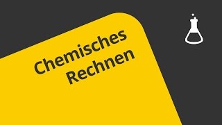 Das chemische Rechnen 3  Chemie  Allgemeine und anorganische Chemie [upl. by Mossman]