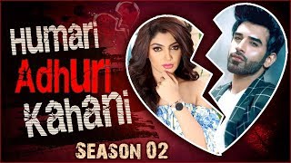 Paras Chhabra and Akanksha Puri  BREAK UP Story Humari Adhuri Kahani  Season 2 [upl. by Maggee]