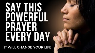 Say This EVERYDAY for Gods Blessings  Powerful Daily Prayer Inspirational amp Motivational Video [upl. by Eelir]