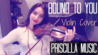 BOUND TO YOU  Christina Aguilera  Violin Cover Priscilla Music [upl. by Aniad]