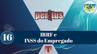 16 Peritus IRRF e INSS do Empregado [upl. by Notseh]