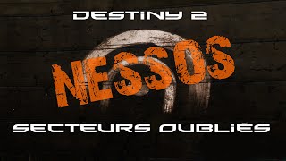 Destiny 2 secteurs oubliés Nessos [upl. by Hsu]