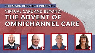 VIRTUAL CARE AND BEYOND The Advent of Omnichannel Care [upl. by Ocirred985]