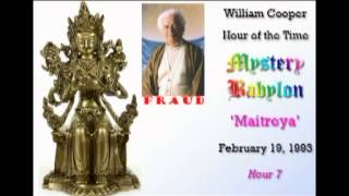 Bill Cooper Mystery Babylon  Hour 7  Maitreya [upl. by Stockwell]