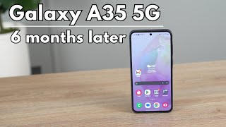 Samsung Galaxy A35 5G Review 6 Months Later [upl. by Nov]