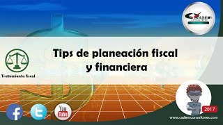 Tips de planeación fiscal y financiera [upl. by Mohamed679]