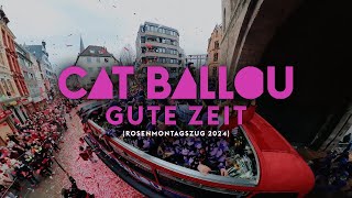 CAT BALLOU  GUTE ZEIT ROSENMONTAGSZUG 2024 [upl. by Dielle46]