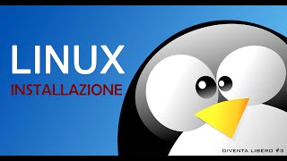 SCELTA DISTRO LINUX E INSTALLAZIONE  Diventa libero 3 [upl. by Ylrebmik]