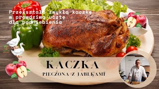 Kaczka PieczonaPrzepis Krok po Kroku Jak Zrobić Kaczkę z Jabłkami w Piekarniku [upl. by Haelahk]