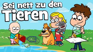 ♪ ♪ Kinderlied Tiere  Sei nett zu den Tieren  Tierlied  Hurra Kinderlieder  Tierliebe Kinder [upl. by Leigh]