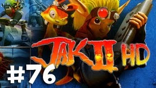 Episode 76 Black Clearance  Jak II HD Collection PS3 Playthrough w Ze [upl. by Ashman]