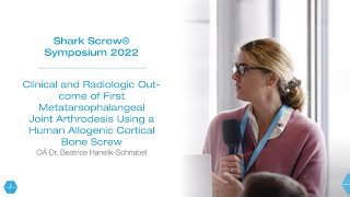 OÄ Dr Beatrice HanslikSchnabel  Shark Screw® bei der MTP I Arthrodese [upl. by Epuladaug]