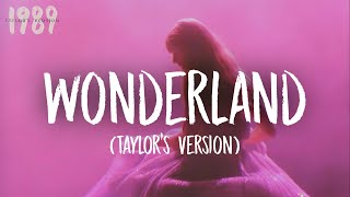 Taylor Swift  Wonderland Lyrics Taylor’s Version [upl. by Stouffer314]