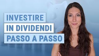 💸 Come investire in dividendi passo dopo passo  TOP 3 azioni che pagano dividendi [upl. by Zelten]