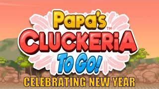 Papas Cluckeria To Go Gameplay Part 202 Celebrating New Year [upl. by Ubana]