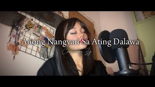 anong nangyari sa ating dalawa  ice seguerra  cover by zy [upl. by Viole419]