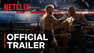 Jake Paul vs Mike Tyson  Official Trailer  Netflix [upl. by Oilalue767]