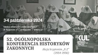 52 Ogólnopolska konferencja historyków zakonnych [upl. by Leamaj849]