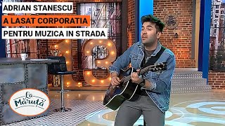 Adrian Stanescu de la corporatie la cantat pe strada [upl. by Sigvard186]