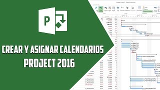 Project 2016– Crear y asignar calendarios  Video 4 [upl. by Junia]