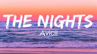 Avicii  The Nights Lyrics [upl. by Mingche]