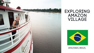 I Visited a Self Sustaining Amazon Village Brazil Amazon River Cruise [upl. by Deyas]