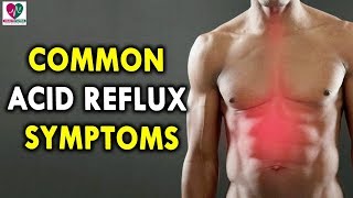 Common Acid Reflux Symptoms  Gastric Problem Symptoms [upl. by Henry326]