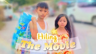 HILING  THE MOVIE [upl. by Kayla]