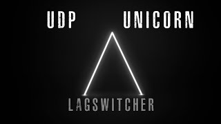 UDP UNICORN VS Lagswitcher [upl. by Verge]