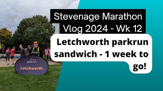 Stevenage Marathon Training Vlog Week 12 with Letchworth parkrun sandwich [upl. by Silliw]