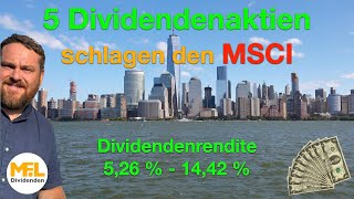 Diese 5 Dividendenaktien schlugen den MSCI [upl. by Kcirddec]