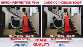 Epson Perfection V600 Photo Scanner vs the Canon Canonscan 9000F [upl. by Ludlew536]