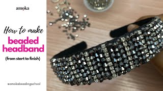 HOW TO MAKE BEADED HEADBANDS  very easy start to finish [upl. by Darla295]