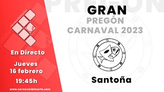 GRAN PREGÓN CARNAVAL DE SANTOÑA 2023 [upl. by Besnard]