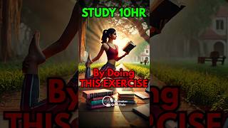 3 Scientific Exercise to Study 10 Hour 🔥 बिना थके पढ़ो studytip studymotivation [upl. by Stallworth]