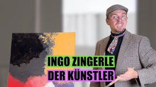 Ingo Zingerle  Der Künstler [upl. by Dex]