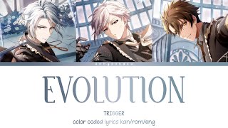 EVOLUTION  TRIGGER kanromeng color coded lyrics [upl. by Icrad555]