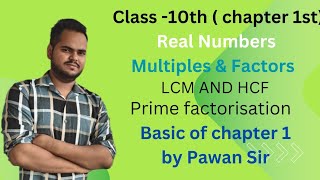 quotBasics of Chapter 1 NCERT Class 10 Multiples Factors LCM HCF amp Prime Factorization Explainedquot [upl. by Ahnavas361]