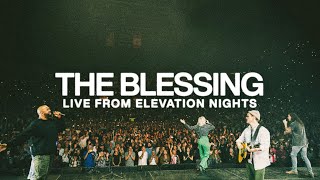 The Blessing  Live from Elevation Nights [upl. by Sorel]