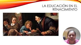 El renacimiento y la educación [upl. by Wilburn]